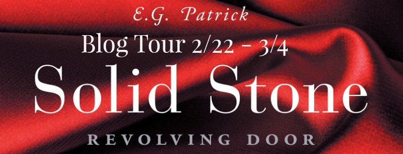 Blog Tour ~ Solid Stone: Revolving Door ~ by ~ E.G.&nbsp;Patrick