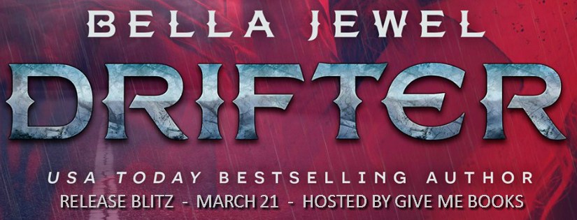 Release Blitz ~ Drifter ~ by ~ Bella&nbsp;Jewel