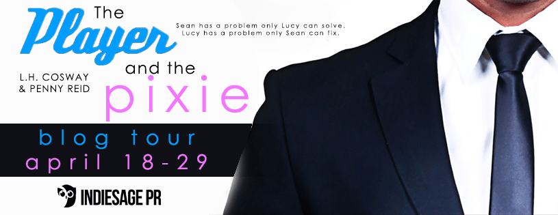 Blog Tour ~ The Player & The Pixie ~ by ~ L.H. Cosway & Penny&nbsp;Reid