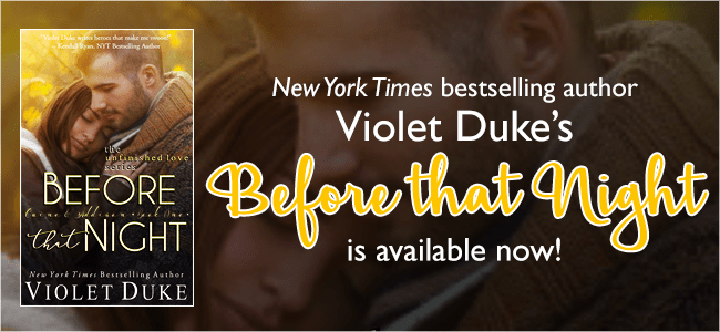Release Day Blitz ~ Before That Night ~ by ~ Violet&nbsp;Duke