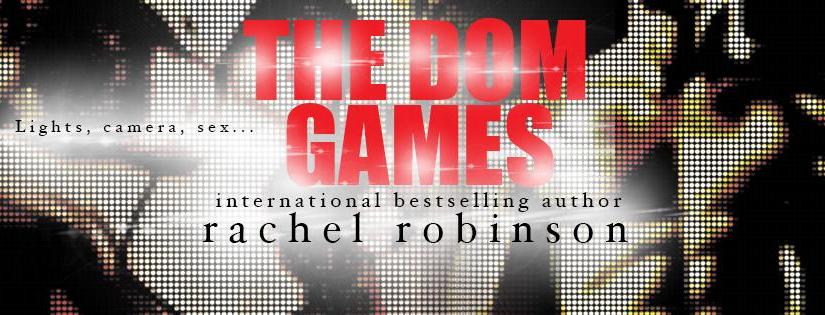 Cover Reveal ~ The Dom Games ~ by ~ Rachel&nbsp;Robinson