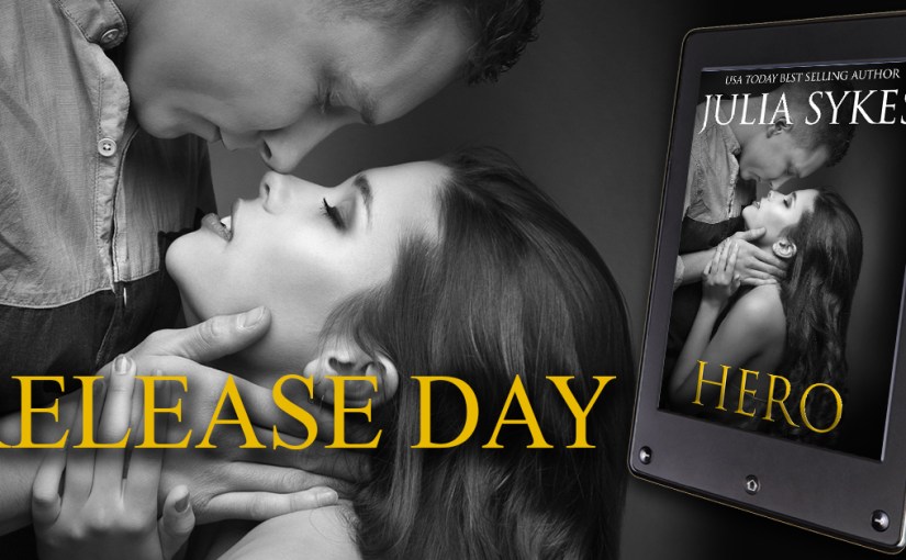 Release Day Blitz ~ Hero ~ by ~ Julia&nbsp;Sykes