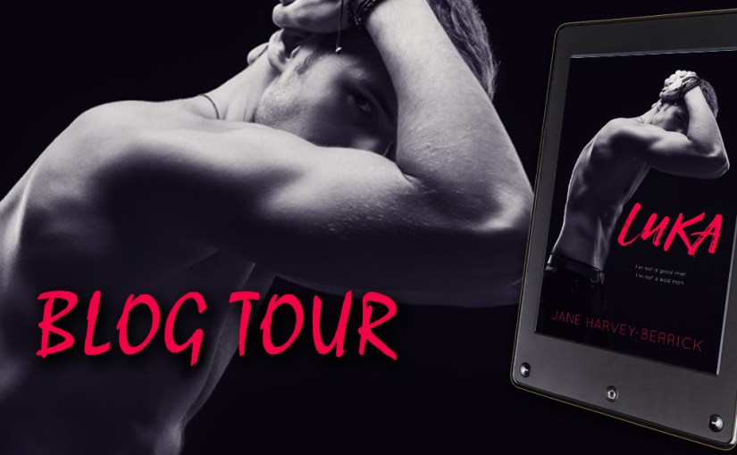 Blog Tour ~ Luka ~ by ~ Jane&nbsp;Harvey-Berrick
