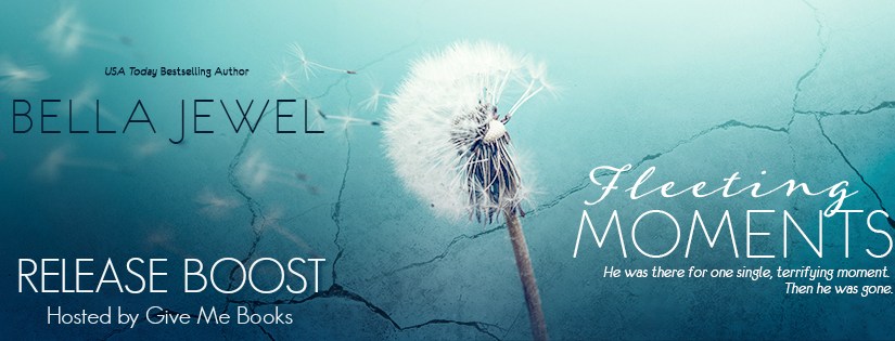 Release Boost ~ Fleeting Moments ~ by ~ Bella&nbsp;Jewel