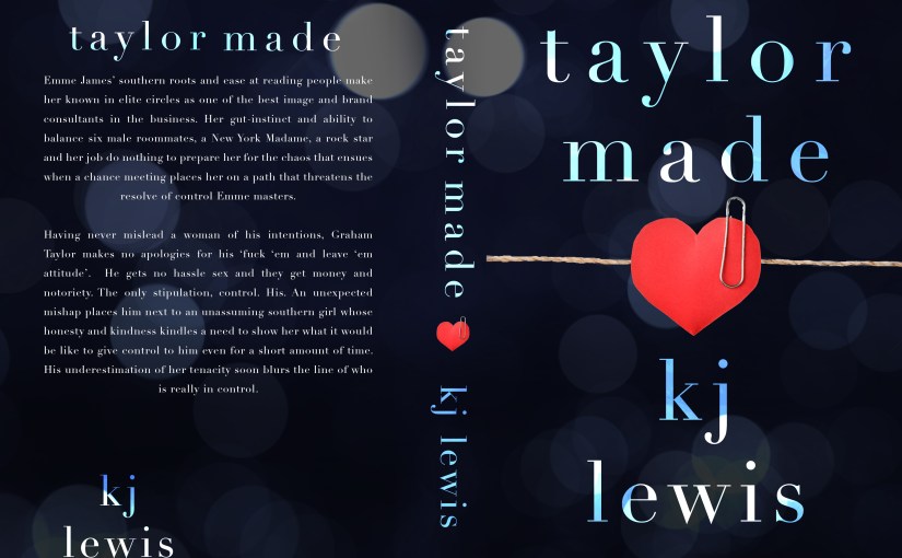 Cover Reveal ~ Taylor Made ~ by ~ KJ&nbsp;Lewis