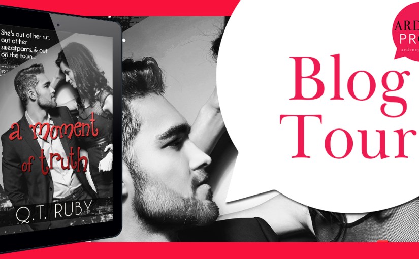 Blog Tour & Review ~ A Moment of Truth ~ by ~ Q.T.&nbsp;Ruby