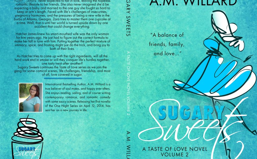 Cover Reveal ~ Sugary Sweets ~ by ~ A.M.&nbsp;Willard