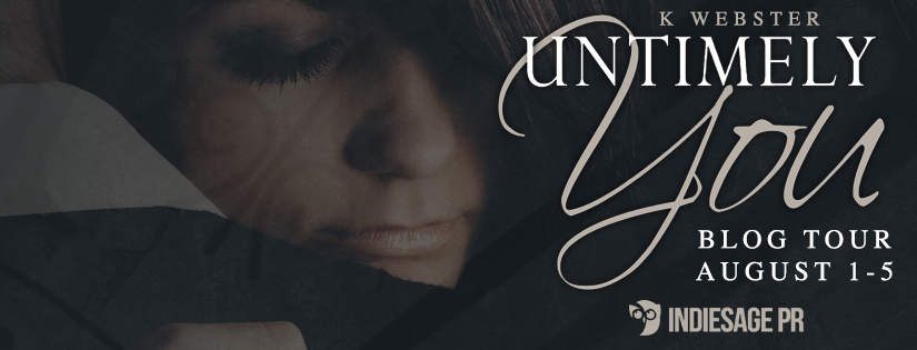 Blog Tour & Review ~ Untimely You ~ by ~ K. Webster