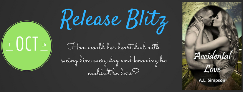Release Blitz ~ Accidental Love ~ by ~ A.L. Simpson