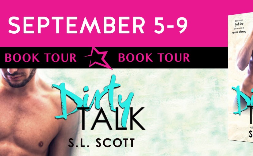 Blog Tour & Review ~ Dirty Talk ~ by ~ S.L.&nbsp;Scott