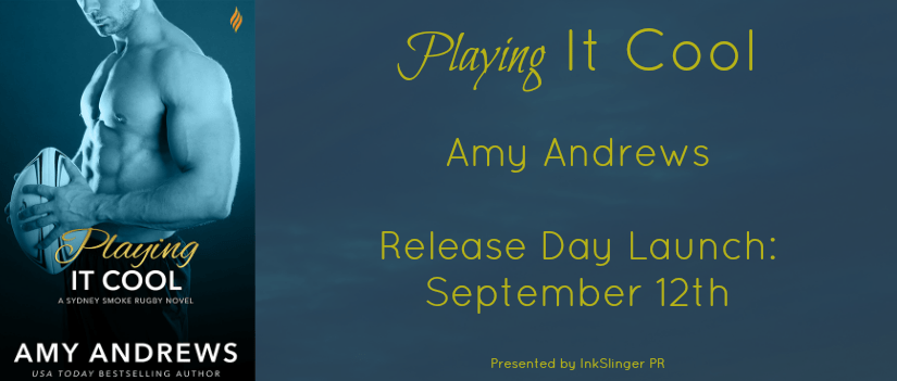 Release Day Launch ~ Playing it Cool ~ by ~ Amy&nbsp;Andrews