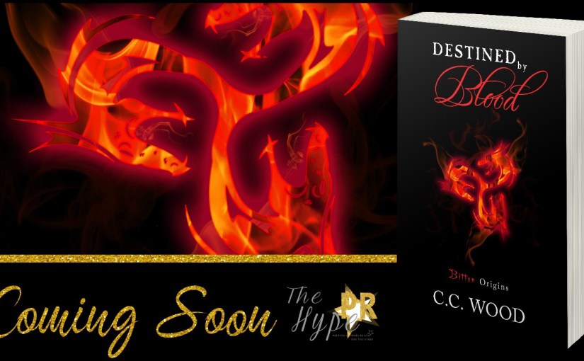 Cover Reveal ~ Destined By Blood ~ by ~ C.C.&nbsp;Wood