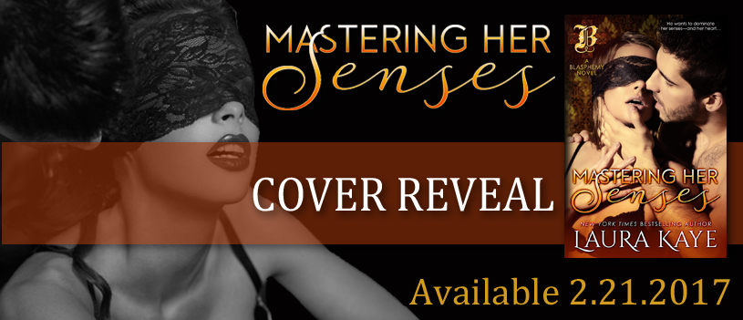 Cover Reveal ~ Mastering Her Senses ~ by ~ Laura&nbsp;Kaye