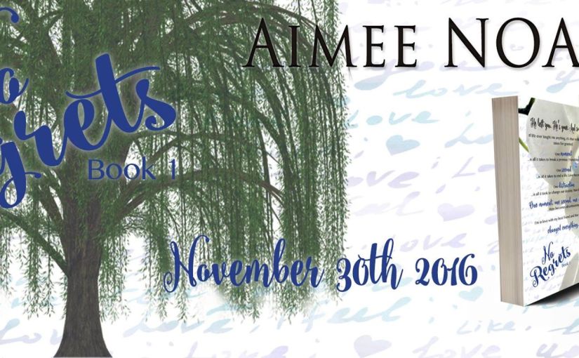 Release Day Blitz & Review ~ No Regrets ~ by ~ Aimee&nbsp;Noalane