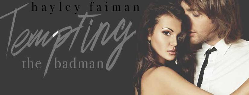 Cover Reveal ~ Tempting the Bad Man ~ by ~ Hayley&nbsp;Faiman