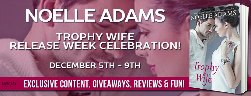 Release Blitz & Review ~ Trophy Wife ~ by ~ Noelle&nbsp;Adams