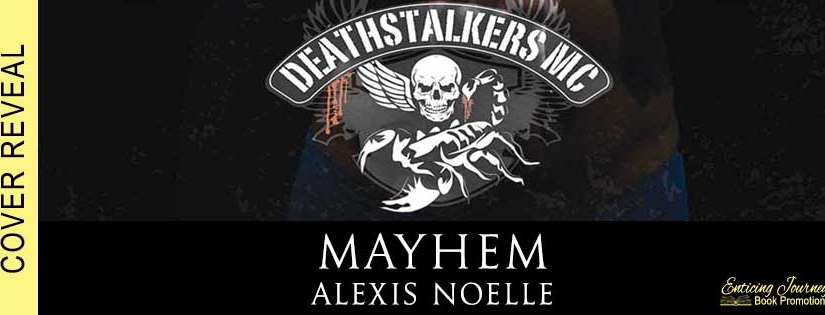 Cover Reveal ~ Mayhem ~ by ~ Alexis Noelle