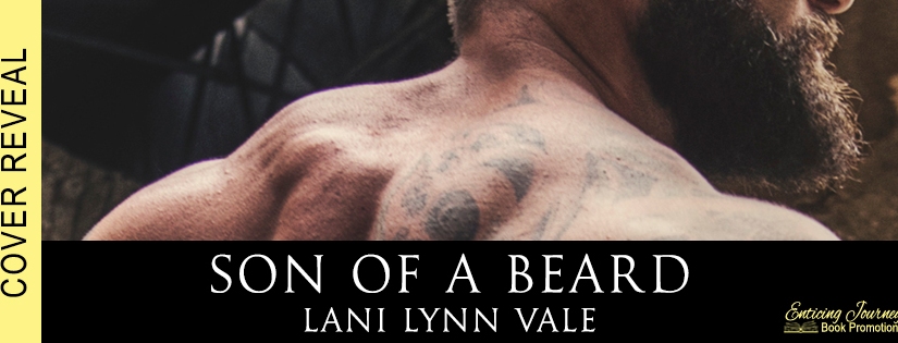 Cover Reveal ~ Son of a Beard ~ by ~ Lani Lynn Vale