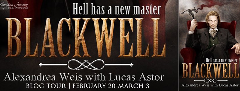 Blog Tour ~ Blackwell ~ by ~ Alexandrea Weis with Lucas&nbsp;Astor