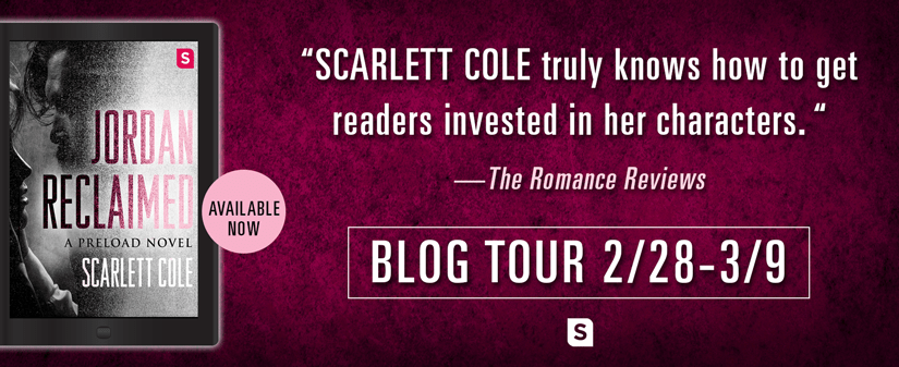Blog Tour & Review ~ Jordan Reclaimed ~ by ~ Scarlett&nbsp;Cole