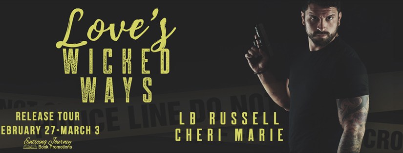 Release Tour & Review ~ Love’s Wicked Ways ~ by ~ Cheri Marie & LB&nbsp;Russell