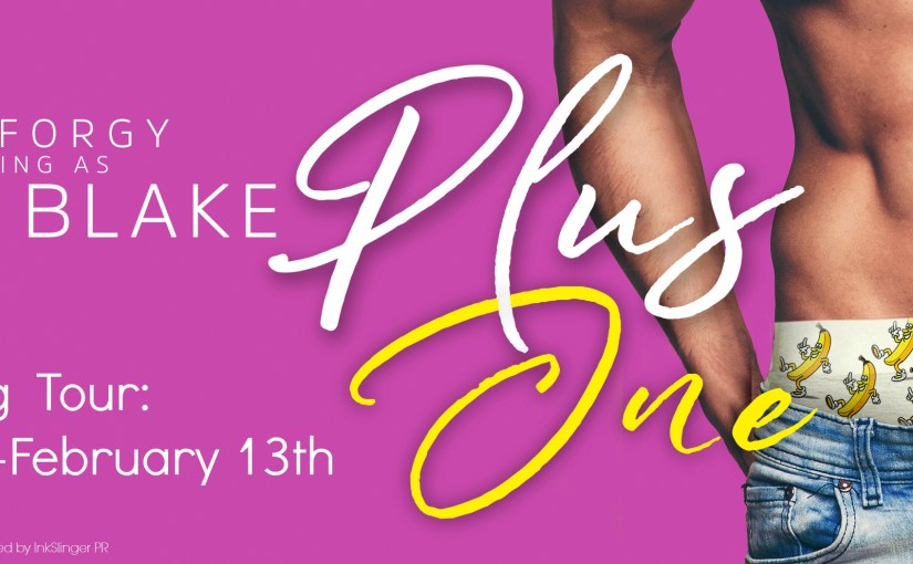 Blog Tour & Review ~ Plus One ~ by ~ Missy&nbsp;Blake