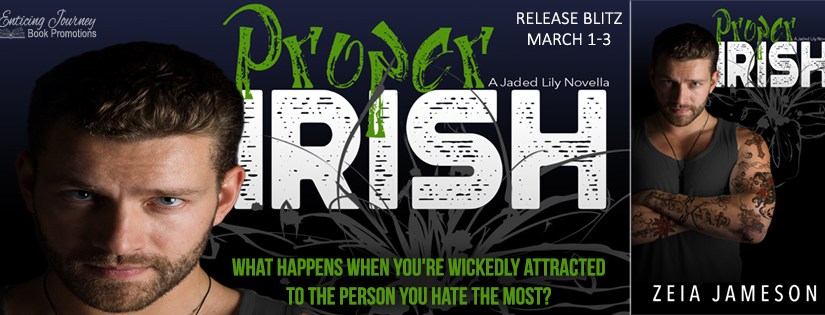 Release Blitz ~ Proper Irish ~ by ~ Zeia&nbsp;Jameson