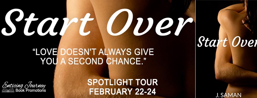 Spotlight Tour ~ Start Over ~ by ~ J.&nbsp;Saman