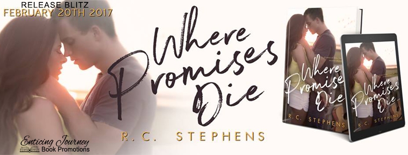 Release Blitz ~ Where Promises Die ~ by ~ R.C. Stephens