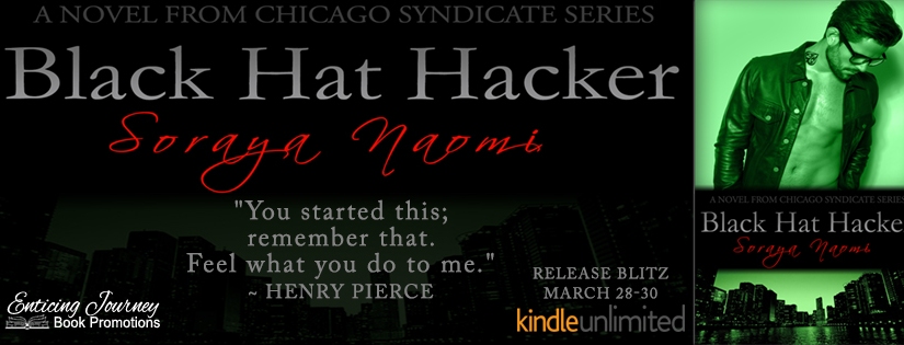 Release Blitz ~ Black Hat Hacker ~ by ~ Soraya Naomi