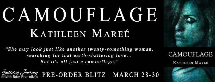 Pre-Order Blitz ~ Camouflage ~ by ~ Kathleen Maree