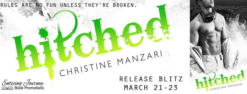 Release Blitz ~ Hitched ~ by ~ Christine&nbsp;Manzari