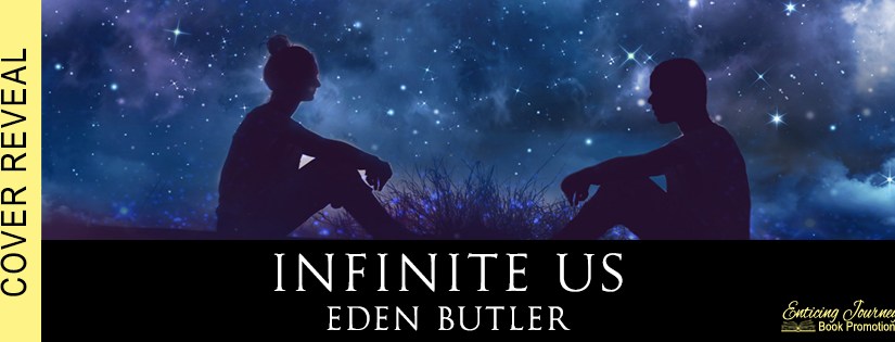 Cover Reveal ~ Infinite Us ~ by ~ Eden&nbsp;Butler