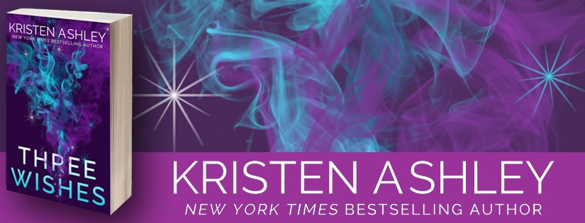 Release Day Launch ~ Three Wishes ~ by ~ Kristen&nbsp;Ashley