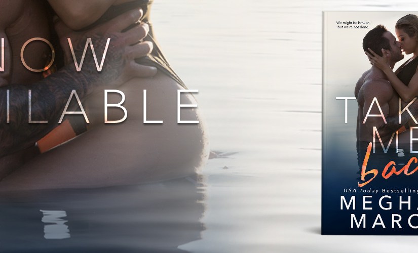 Release Blitz ~ Take Me Back ~ by ~ Meghan&nbsp;March