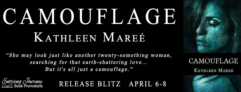 Release Blitz ~ Camouflage ~ by ~ Kathleen&nbsp;Maree