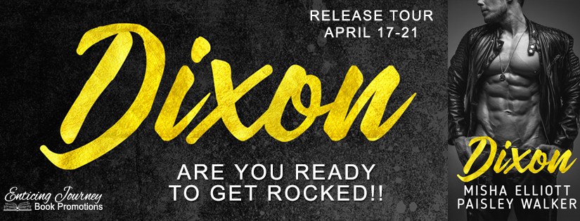 Release Tour ~ Dixon ~ by ~ Misha Elliott & Paisley&nbsp;Walker