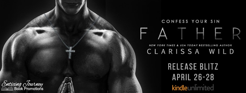 Release Blitz ~ Father ~ by ~ Clarissa&nbsp;Wild