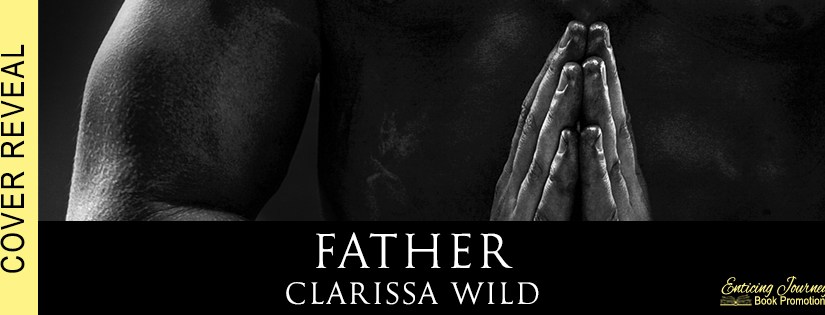 Cover Reveal ~ Father ~ by ~ Clarissa&nbsp;Wild