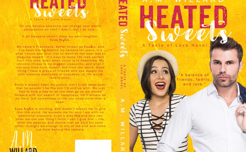 Cover Reveal ~ Heated Sweets ~ by ~ A.M.&nbsp;Willard