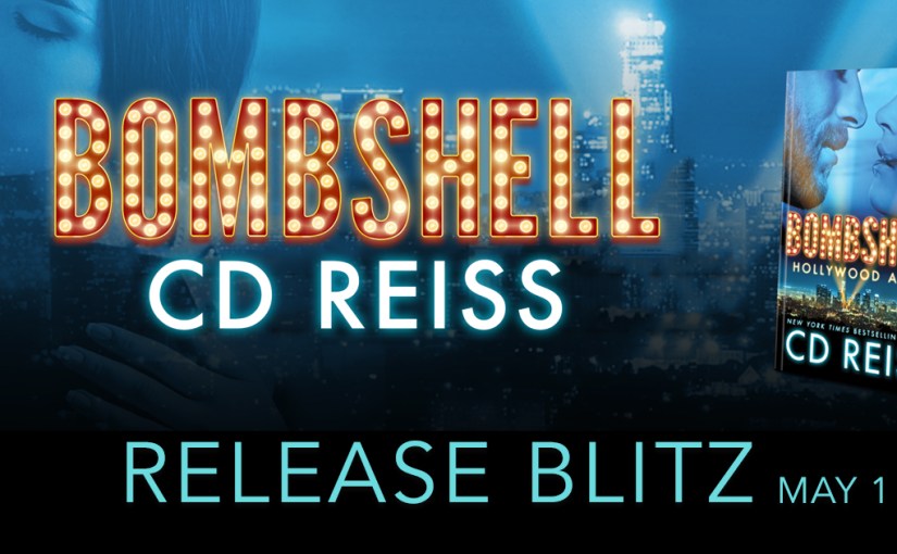 Release Blitz ~ Bombshell ~ by ~ CD&nbsp;Reiss