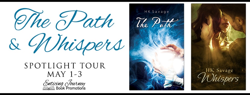Spotlight Tour ~ The Path & Whispers ~ by ~ HK Savage