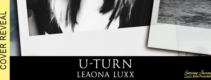 Cover Reveal ~ U-Turn ~ by ~ Leaona&nbsp;Luxx