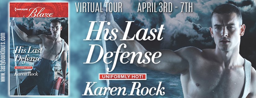Blog Tour ~ His Last Defense ~ by ~ Karen&nbsp;Rock