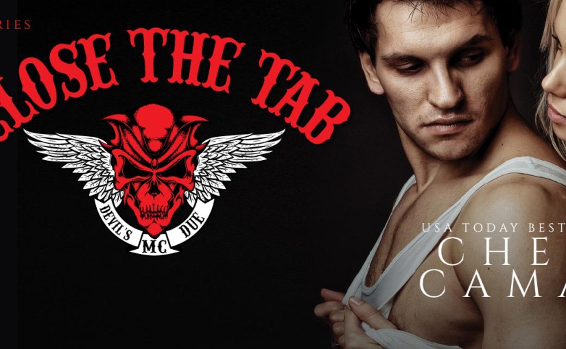 Chapter/Cover Reveal ~ Close The Tab ~ by ~ Chelsea&nbsp;Camaron