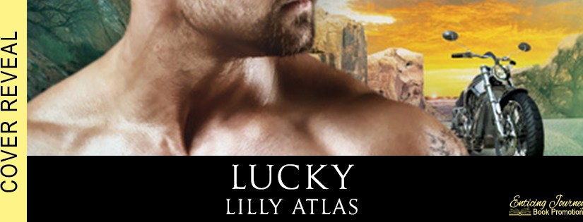Cover Reveal ~ Lucky ~ by ~ Lilly&nbsp;Atlas