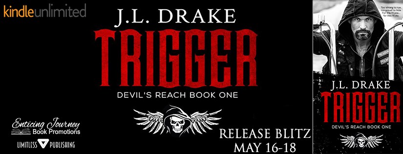 Release Blitz ~ Trigger ~ by ~ J.L.&nbsp;Drake