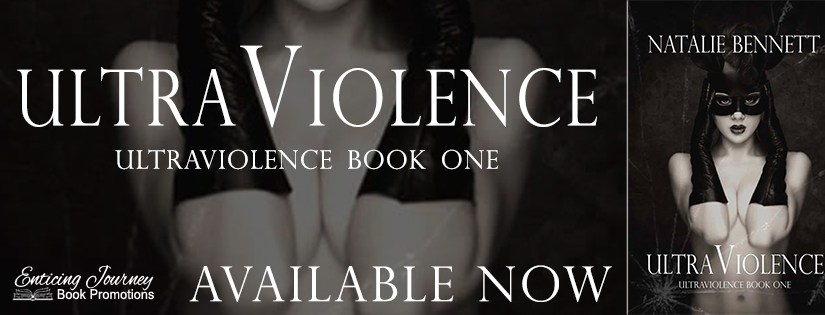 Release Blitz ~ UltraViolence ~ by ~ Natalie&nbsp;Bennett