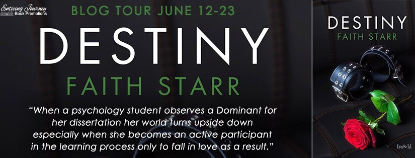 Blog Tour ~ Destiny ~ by ~ Faith&nbsp;Starr