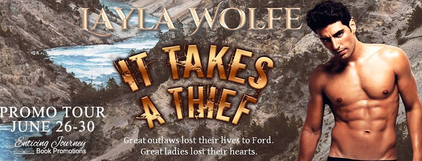 Promo Tour ~ It Takes A Thief ~ by ~ Layla&nbsp;Wolfe